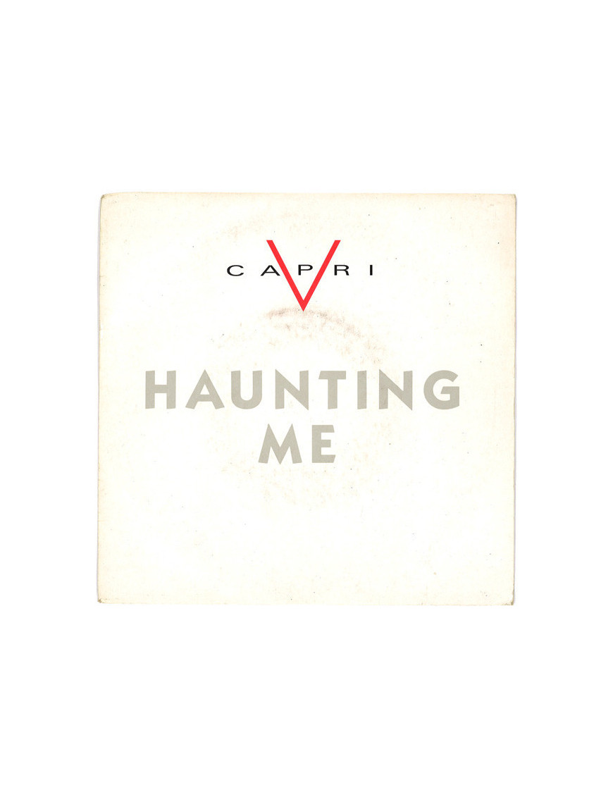 Haunting Me [V Capri] - Vinyl 7", 45 RPM, Single, Stereo