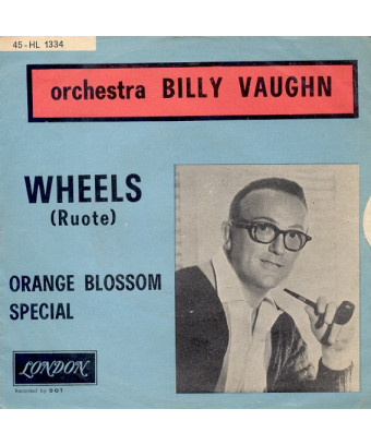 Wheels (Ruote)   Orange Blossom Special [Billy Vaughn And His Orchestra] - Vinyl 7", 45 RPM