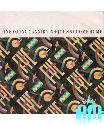 Johnny Come Home [Fine Young Cannibals] - Vinyle 7", 45 tours, stéréo [product.brand] 1 - Shop I'm Jukebox 