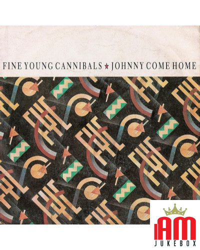 Johnny Come Home [Fine Young Cannibals] - Vinyl 7", 45 RPM, Stereo [product.brand] 1 - Shop I'm Jukebox 