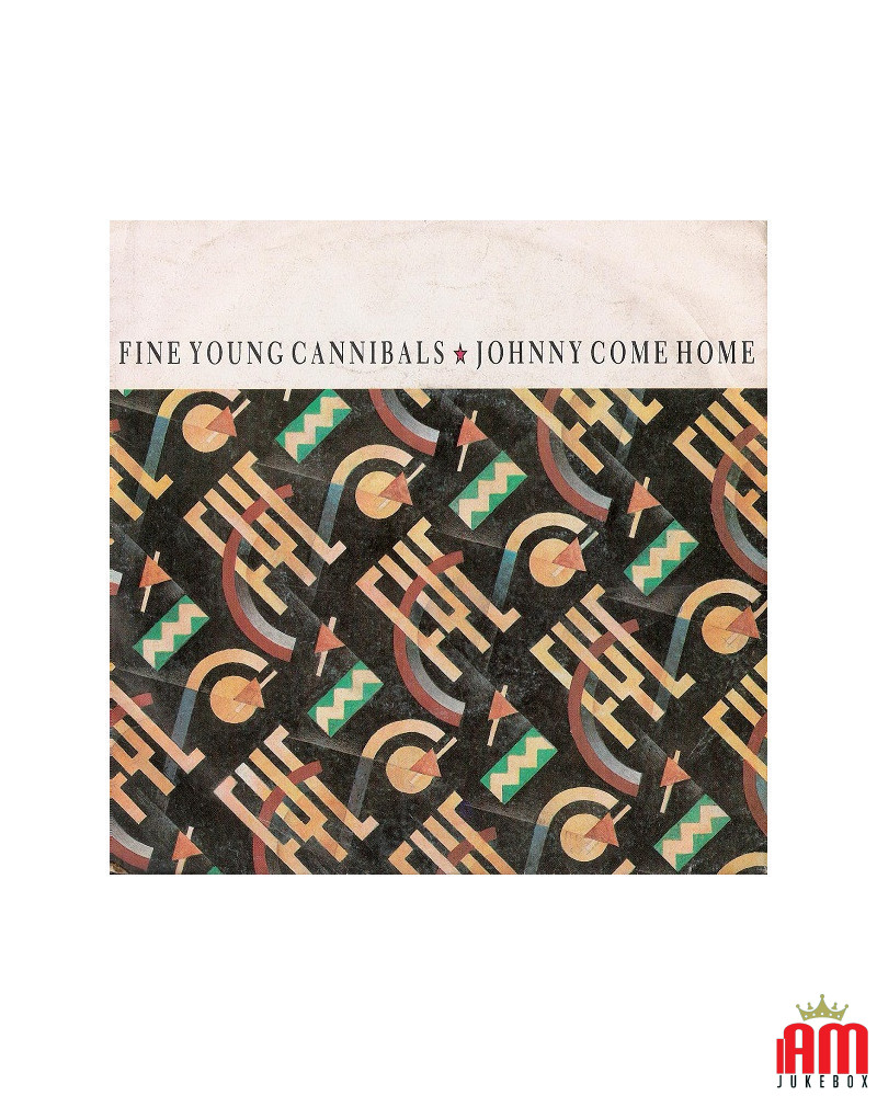 Johnny Come Home [Fine Young Cannibals] - Vinyl 7", 45 RPM, Stereo [product.brand] 1 - Shop I'm Jukebox 