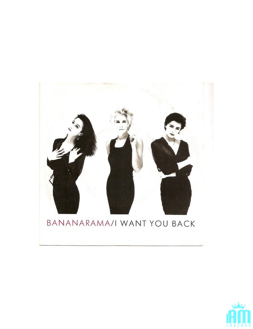 I Want You Back [Bananarama] - Vinyl 7", 45 RPM, Single, Stereo [product.brand] 1 - Shop I'm Jukebox 