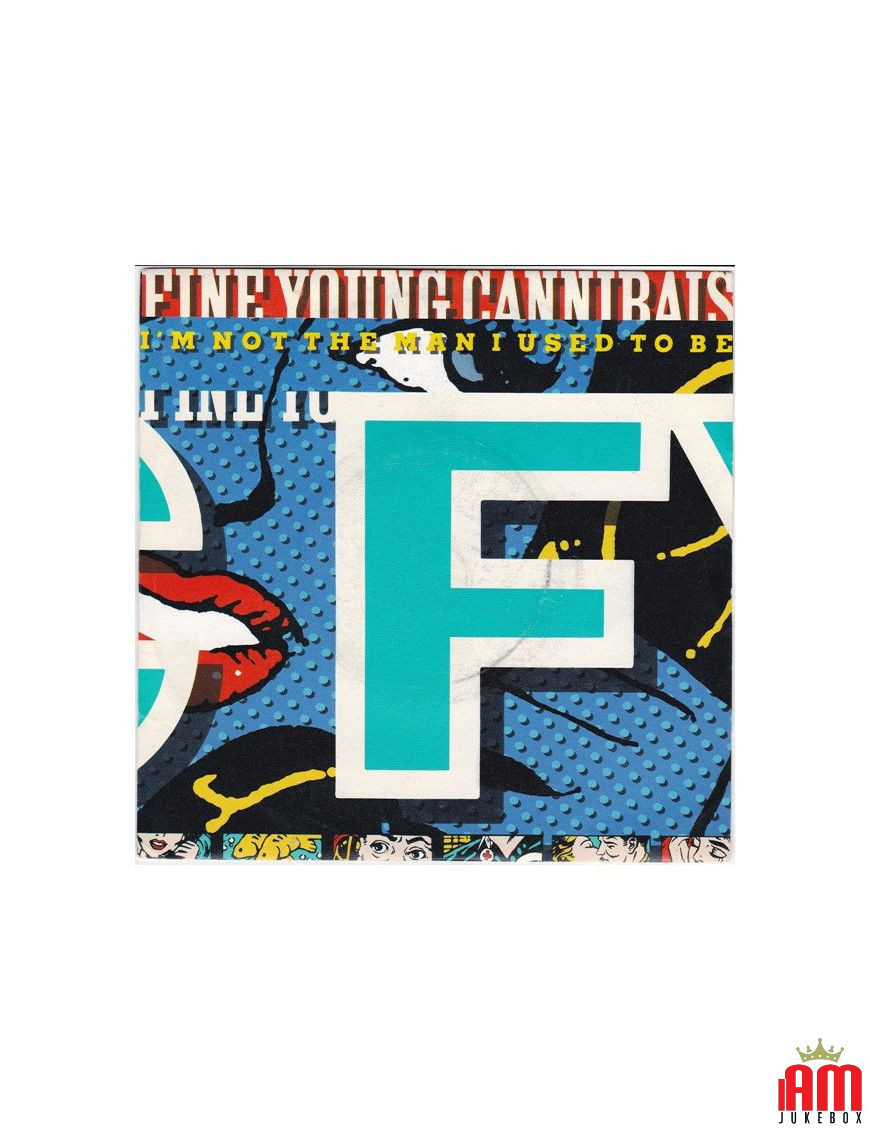 I'm Not The Man I Used To Be [Fine Young Cannibals] - Vinyl 7", 45 RPM, Single, Stereo [product.brand] 1 - Shop I'm Jukebox 