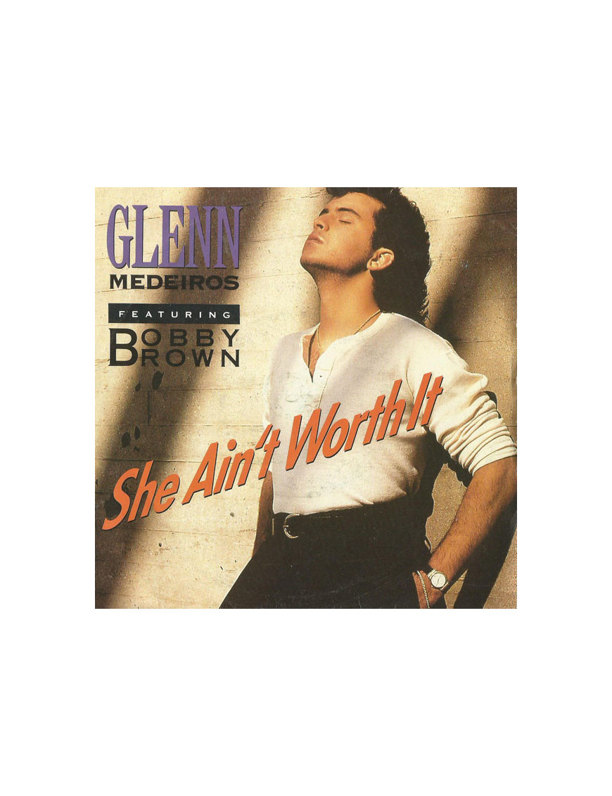 Elle n'en vaut pas la peine [Glenn Medeiros,...] - Vinyl 7", 45 RPM, Single, Stéréo