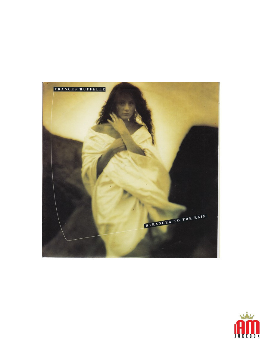 Stranger To The Rain [Frances Ruffelle] - Vinyl 7", 45 RPM, Single, Stéréo