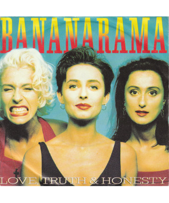 Amour, Vérité et Honnêteté [Bananarama] - Vinyl 7", 45 RPM, Single, Stéréo