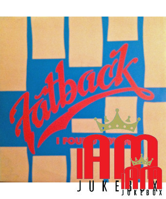 I Found Lovin' [The Fatback Band] – Vinyl 7", 45 RPM, Single [product.brand] 1 - Shop I'm Jukebox 