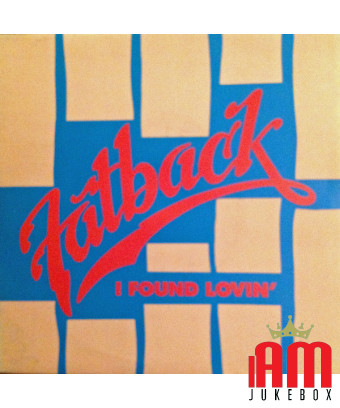 I Found Lovin' [The Fatback Band] - Vinyle 7", 45 tours, Single