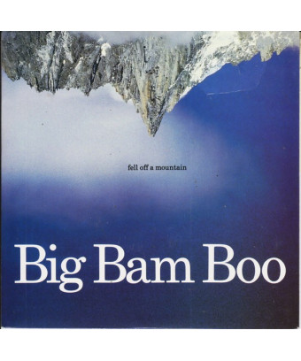 Fell Off A Mountain [Big Bam Boo] - Vinyle 7", 45 tours, stéréo [product.brand] 1 - Shop I'm Jukebox 