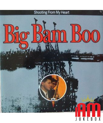 Shooting From My Heart [Big Bam Boo] - Vinyle 7", 45 tr/min, Single, Stéréo [product.brand] 1 - Shop I'm Jukebox 