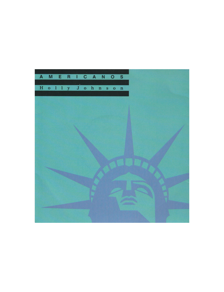 Americanos [Holly Johnson] - Vinyl 7", 45 RPM, Single, Stereo [product.brand] 1 - Shop I'm Jukebox 