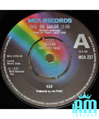 Sail On Sailor  [KGB (7)] - Vinyl 7", 45 RPM, Single, Promo