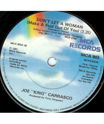 Don't Let A Woman (Make A Fool Out Of You) [Joe King Carrasco] - Vinyl 7", 45 RPM