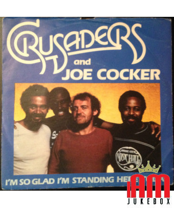 Je suis si heureux de me tenir ici aujourd'hui [The Crusaders,...] - Vinyl 7", 45 RPM, Single