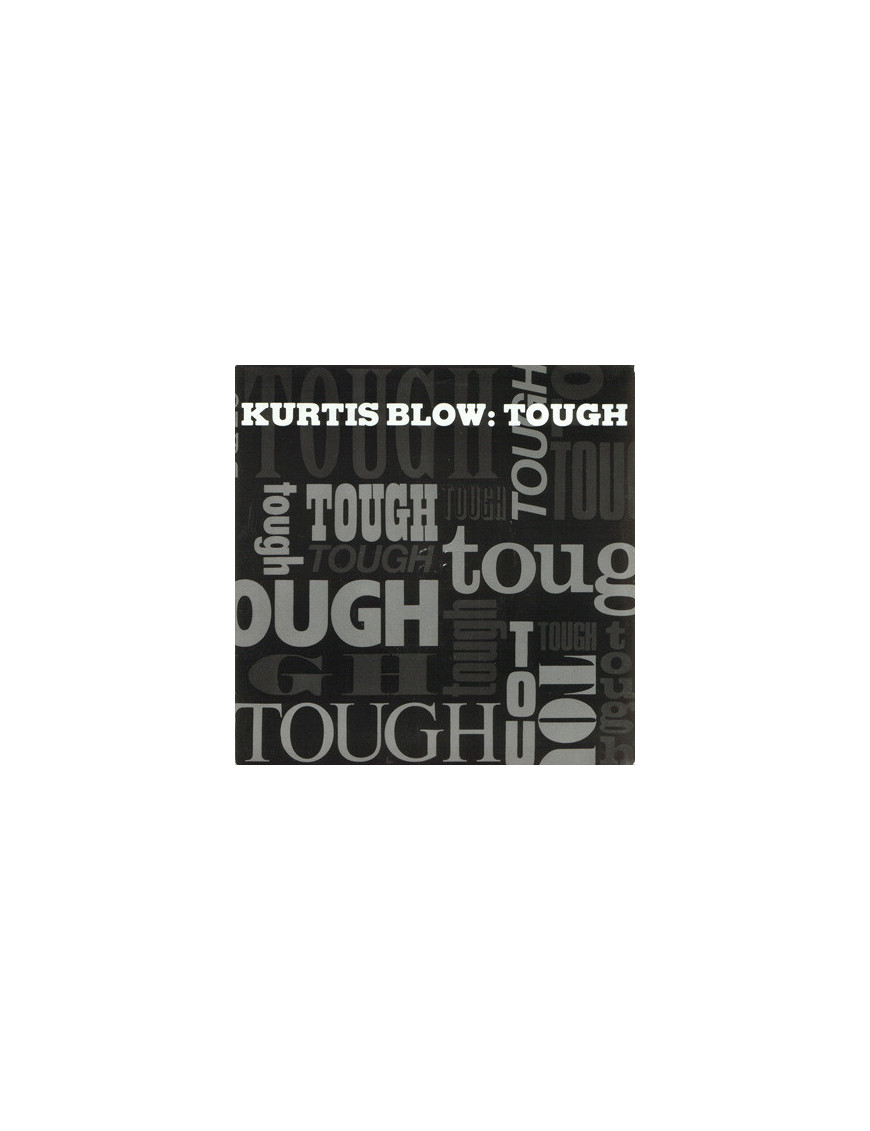 Tough [Kurtis Blow] – Vinyl 7", 45 RPM [product.brand] 1 - Shop I'm Jukebox 