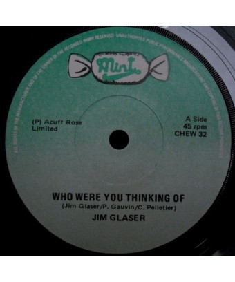Who Were You Thinking Of [Jim Glaser] - Vinyl 7", Single
