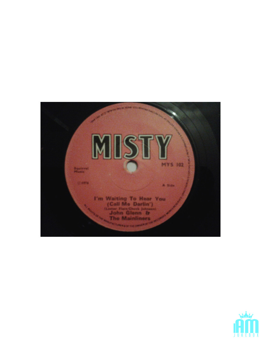 I'm Waiting To Hear You ( Call Me Darlin' ) [John Glenn And The Mainliners] - Vinyl 7", 45 RPM, Single [product.brand] 1 - Shop 