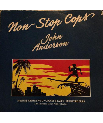 Non-Stop Cops [John Anderson] - Vinyle 7", 45 tours