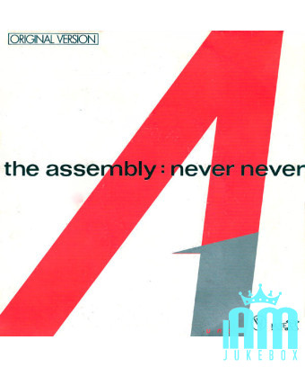 Never Never [The Assembly] – Vinyl 7", 45 RPM, Single [product.brand] 1 - Shop I'm Jukebox 
