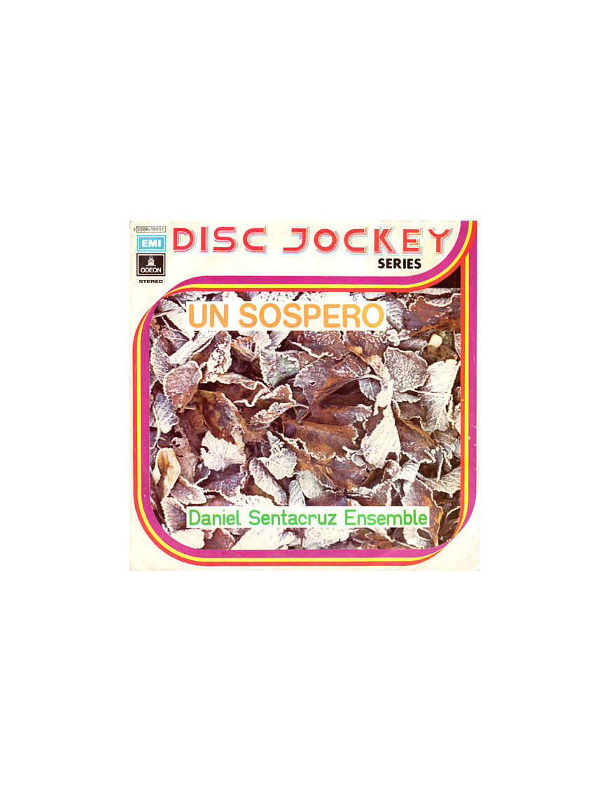 Un Sospero [Daniel Sentacruz Ensemble] - Vinyl 7", 45 RPM