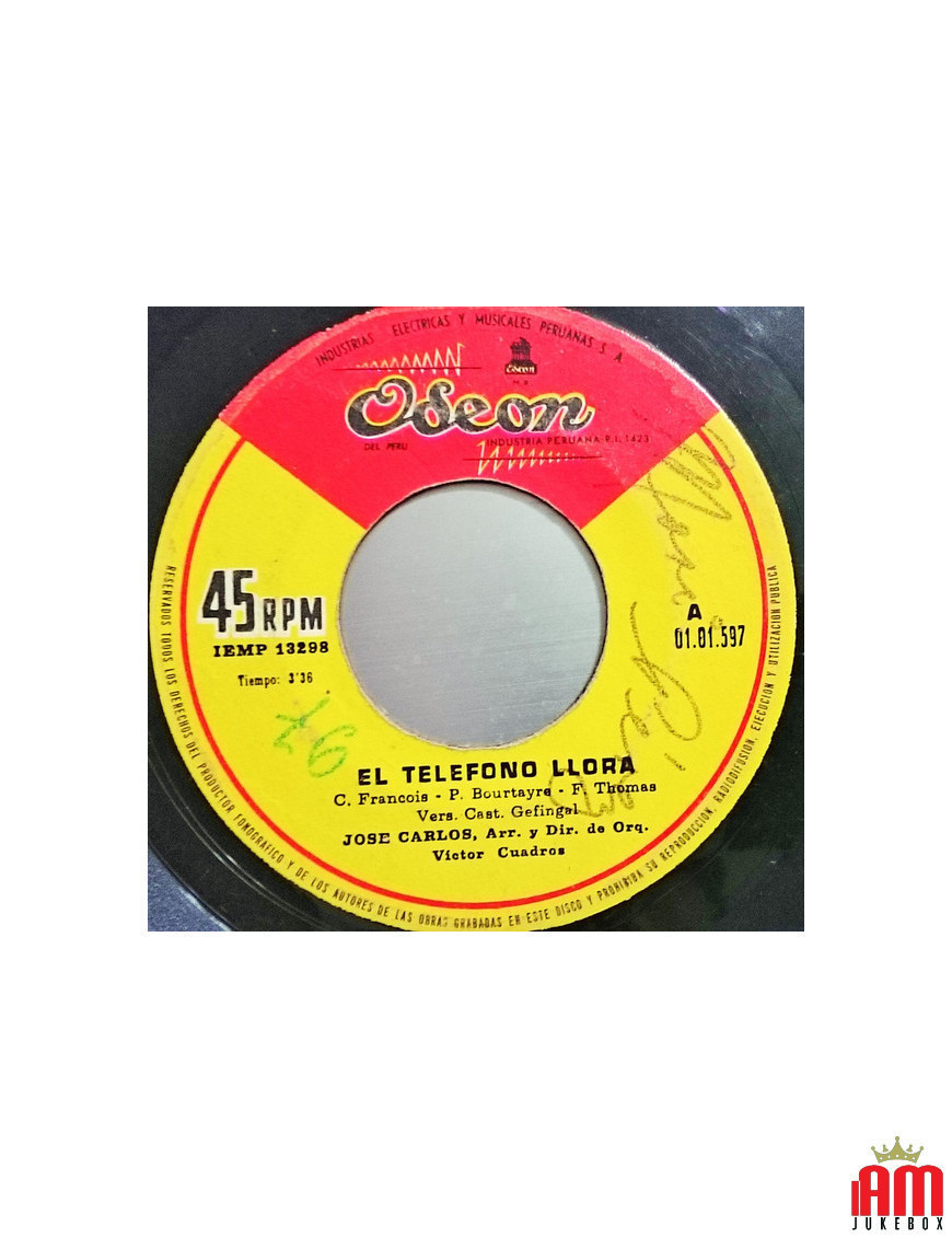 El Teléfono LLora Hoy Solo Queda De Ti [José Carlos (3)] – Vinyl 7", 45 RPM, Single [product.brand] 1 - Shop I'm Jukebox 