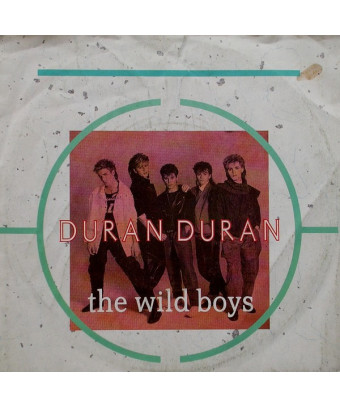 The Wild Boys [Duran Duran] - Vinyl 7", 45 RPM, Single, Stereo