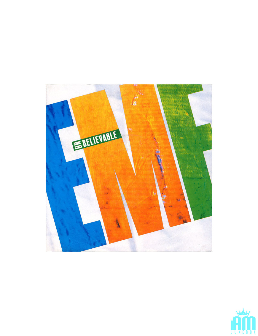 Unbelievable [EMF] - Vinyl 7", 45 RPM, Single [product.brand] 1 - Shop I'm Jukebox 