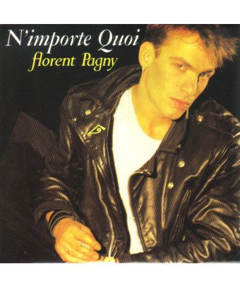 N'importe Quoi [Florent Pagny] - Vinyl 7", 45 RPM, Single, Stereo [product.brand] 1 - Shop I'm Jukebox 