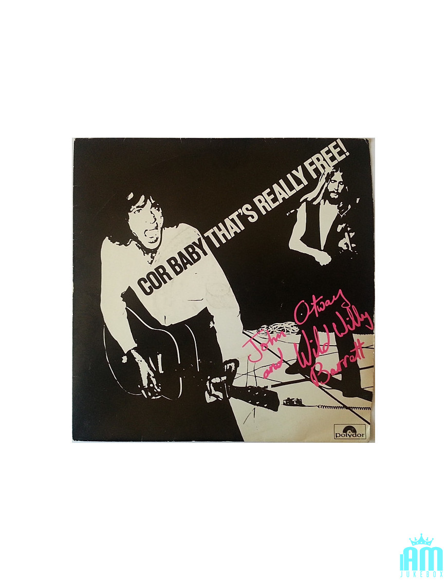 Cor Baby That's Really Free! [John Otway,...] - Vinyl 7", 45 RPM, Single