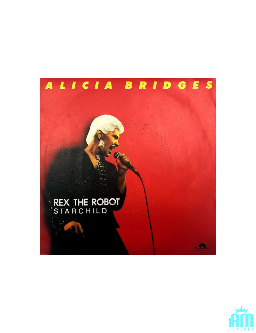 Rex le robot [Alicia Bridges] - Vinyle 7", Single, 45 tours [product.brand] 1 - Shop I'm Jukebox 