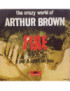 Fire [The Crazy World Of Arthur Brown] - Vinyl 7", 45 RPM, Single, Mono