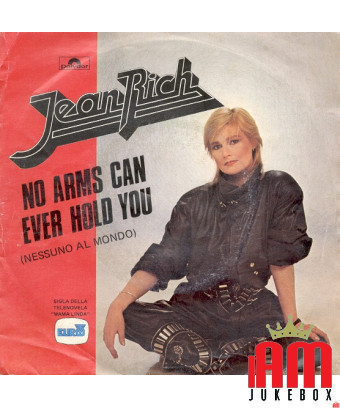 No Arms Can Ever Hold You (No One In The World) [Jean Rich] - Vinyl 7", 45 RPM [product.brand] 1 - Shop I'm Jukebox 