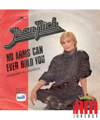 Aucun bras ne pourra jamais vous retenir (Personne au monde) [Jean Rich] - Vinyle 7", 45 tr/min
