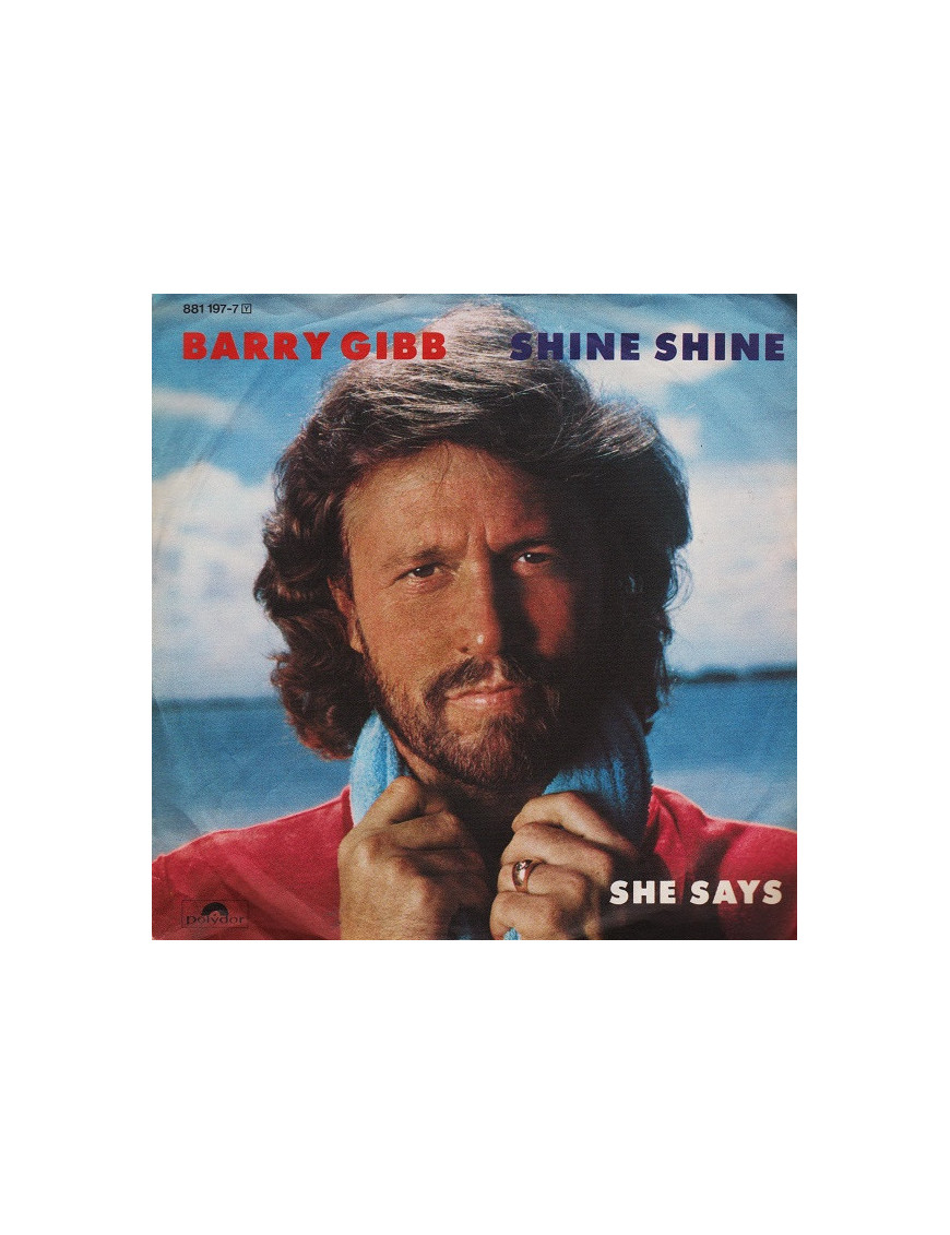Shine Shine [Barry Gibb] – Vinyl 7", 45 RPM, Single, Stereo