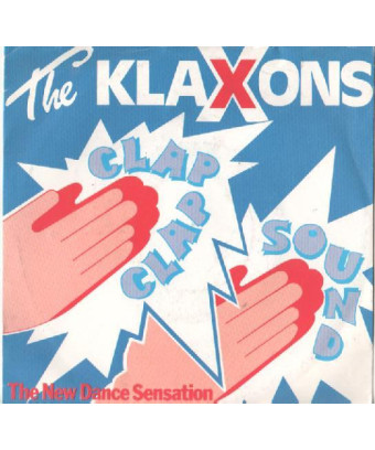 Clap Clap Sound [The Klaxons] – Vinyl 7", 45 RPM, Single [product.brand] 1 - Shop I'm Jukebox 