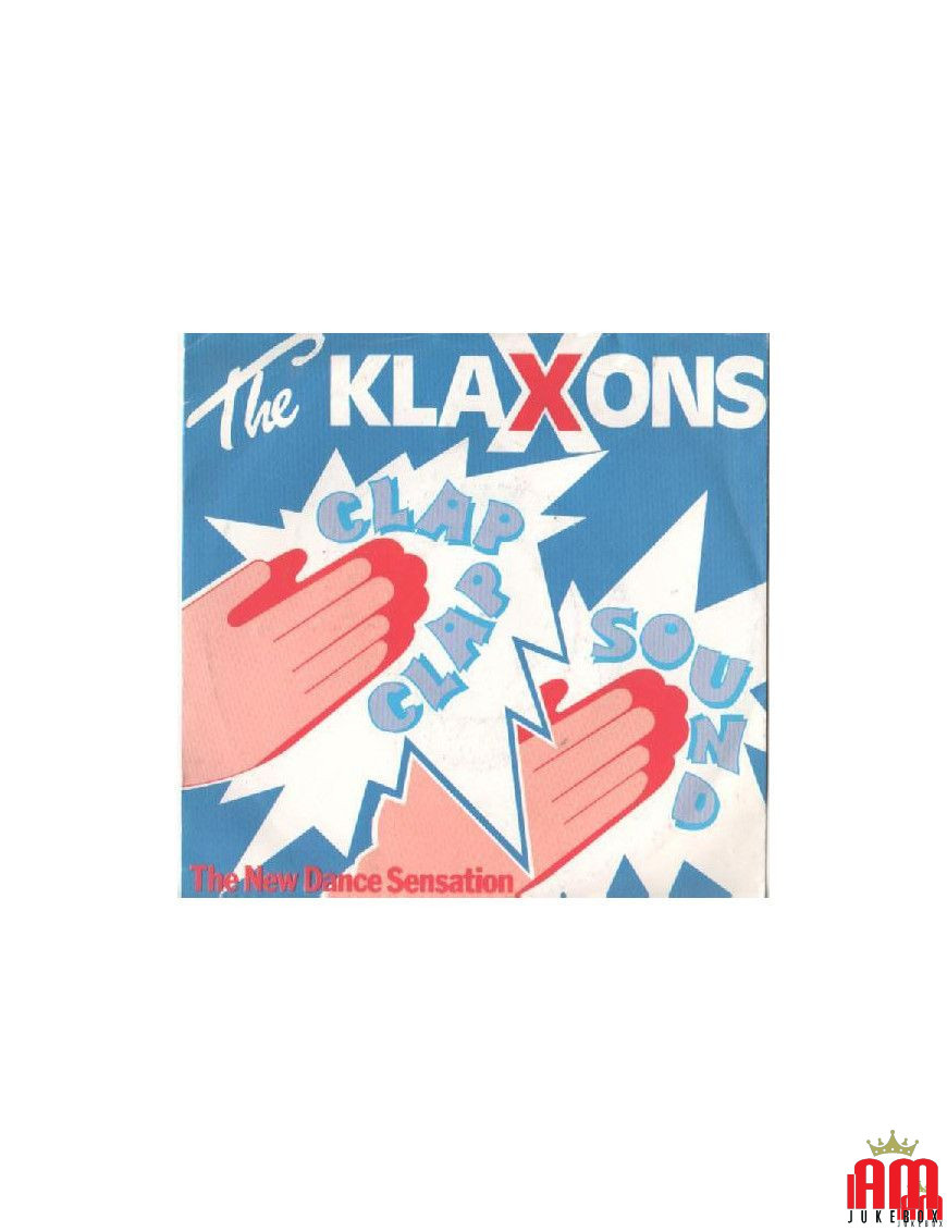 Clap Clap Sound [The Klaxons] - Vinyl 7", 45 RPM, Single [product.brand] 1 - Shop I'm Jukebox 