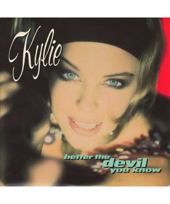 Better The Devil You Know [Kylie Minogue] – Vinyl 7", 45 RPM, Single