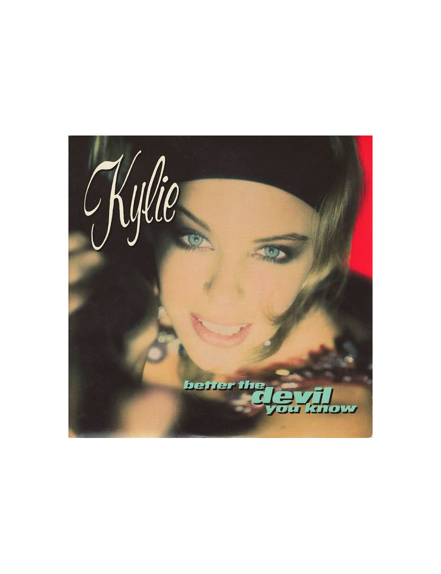 Better The Devil You Know [Kylie Minogue] - Vinyl 7", 45 RPM, Single