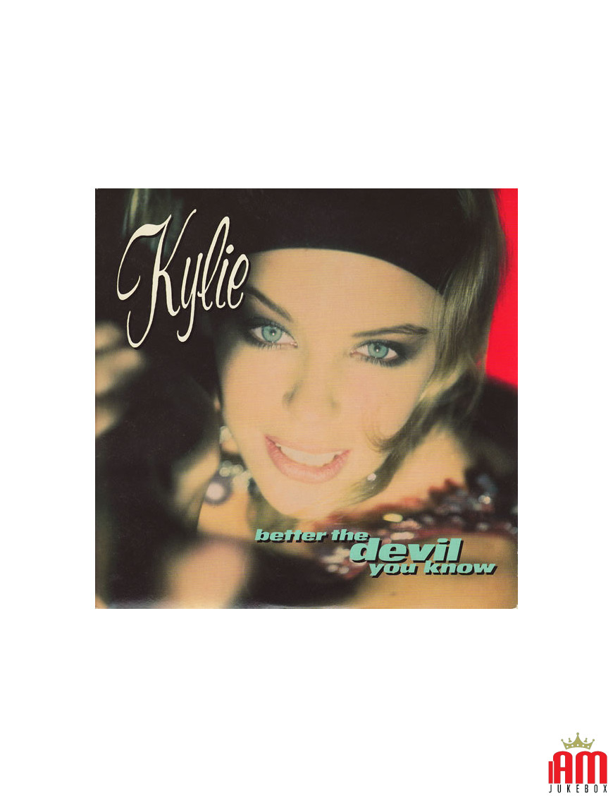 Better The Devil You Know [Kylie Minogue] - Vinyle 7", 45 tours, Single