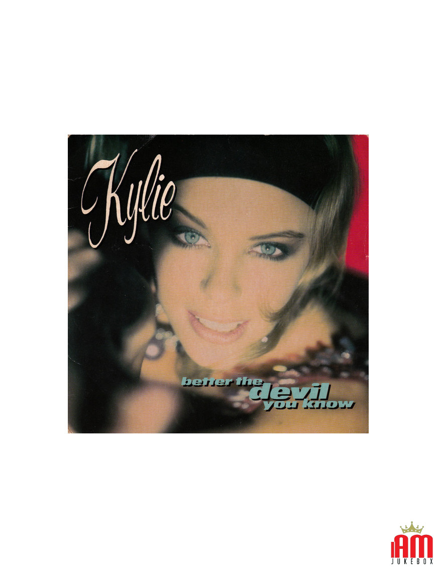Better The Devil You Know [Kylie Minogue] - Vinyle 7", 45 tr/min, Single, Stéréo
