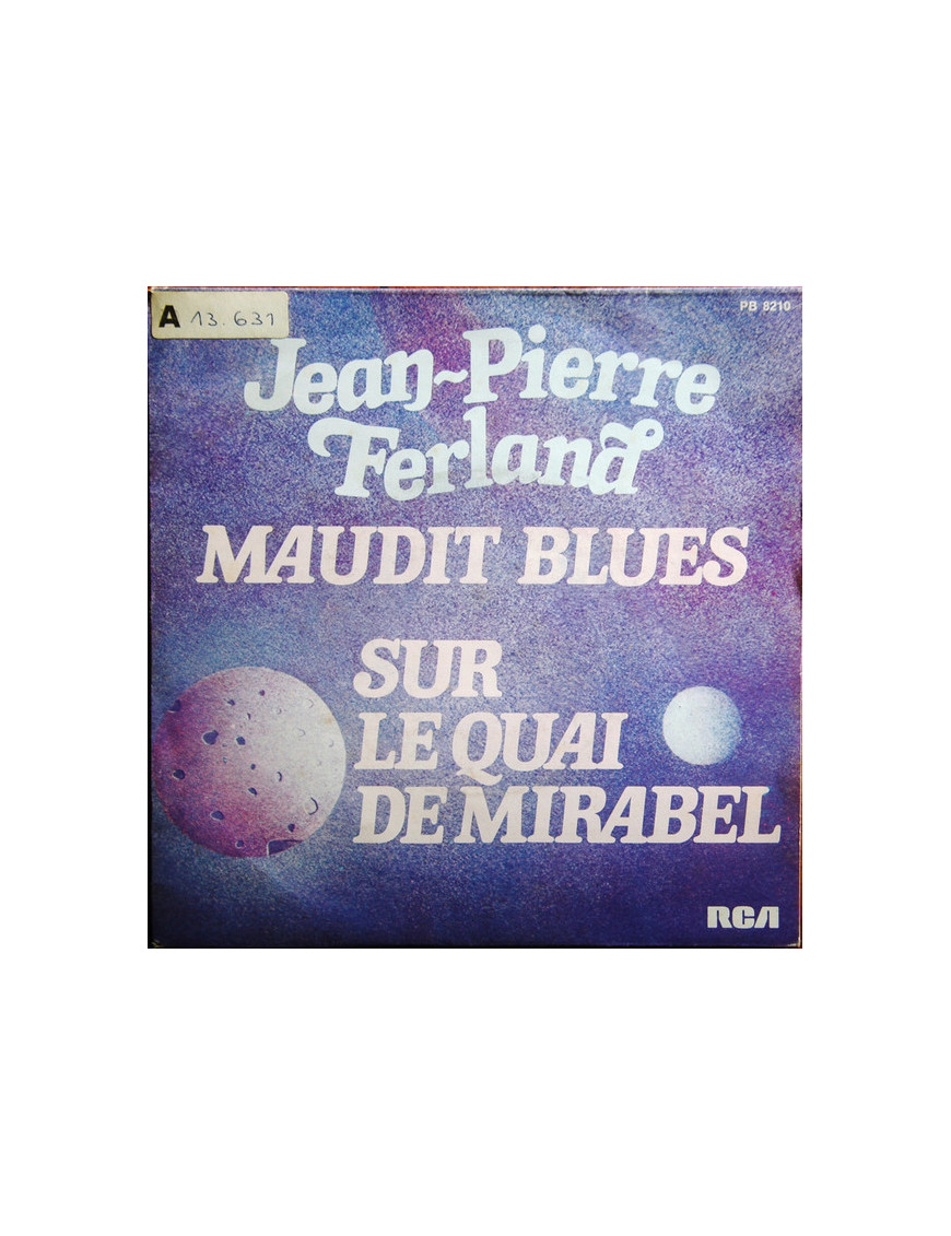 Maudit Blues   Sur Le Quai De Mirabel [Jean-Pierre Ferland] - Vinyl 7", 45 RPM, Single