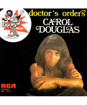Doctor's Orders [Carol Douglas] – Vinyl 7", 45 RPM, Stereo