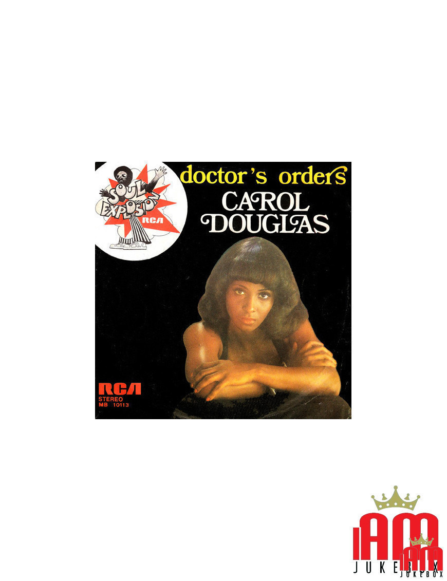 Doctor's Orders [Carol Douglas] - Vinyle 7", 45 tr/min, stéréo