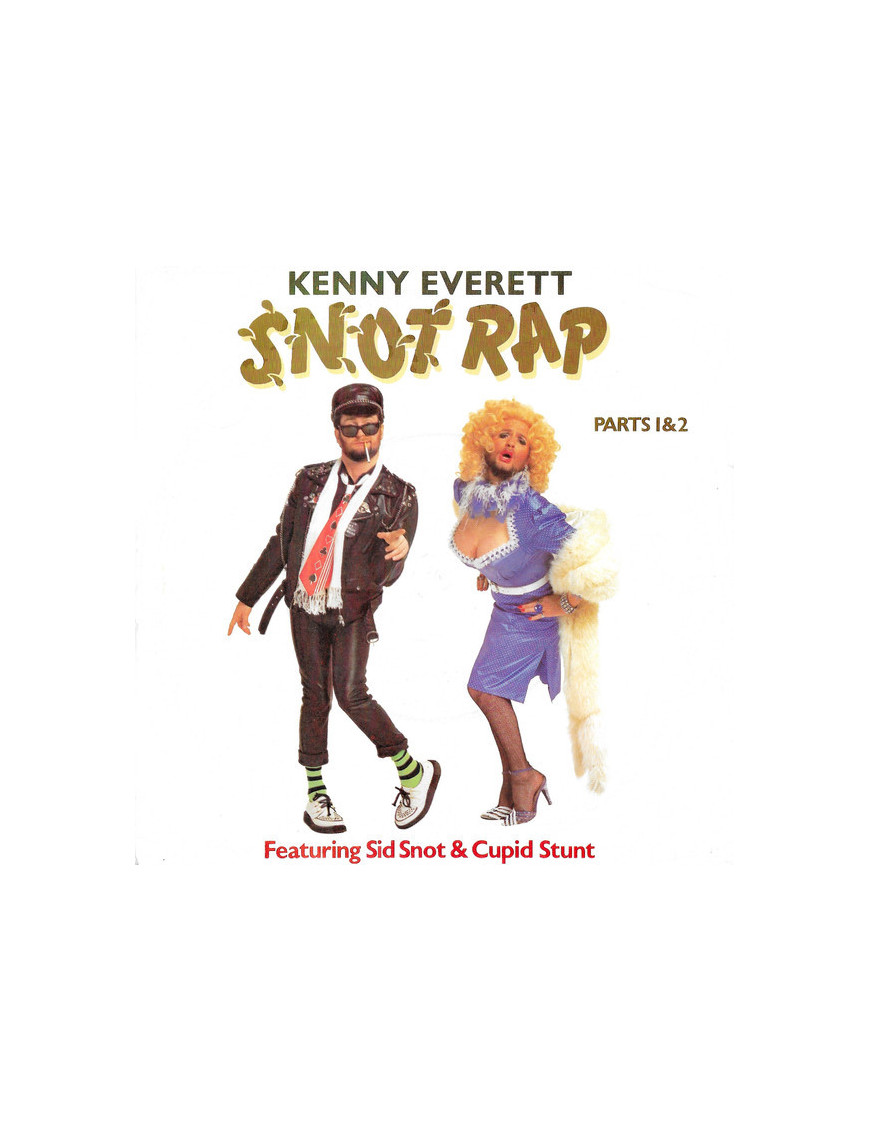 Snot Rap [Kenny Everett] - Vinyl 7", 45 RPM