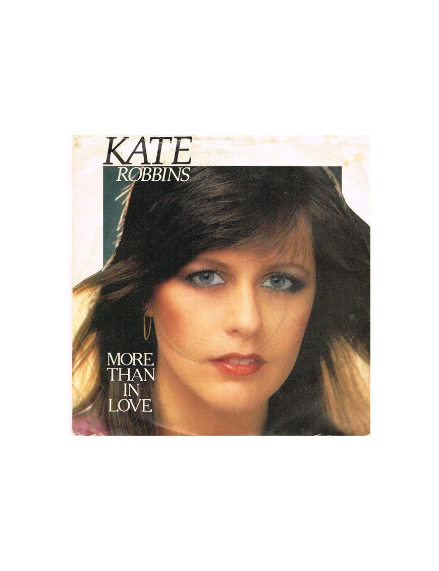 More Than In Love [Kate Robbins] - Vinyl 7", 45 RPM, Single, Stereo [product.brand] 1 - Shop I'm Jukebox 