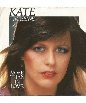 More Than In Love [Kate Robbins] – Vinyl 7", 45 RPM, Single, Stereo [product.brand] 1 - Shop I'm Jukebox 