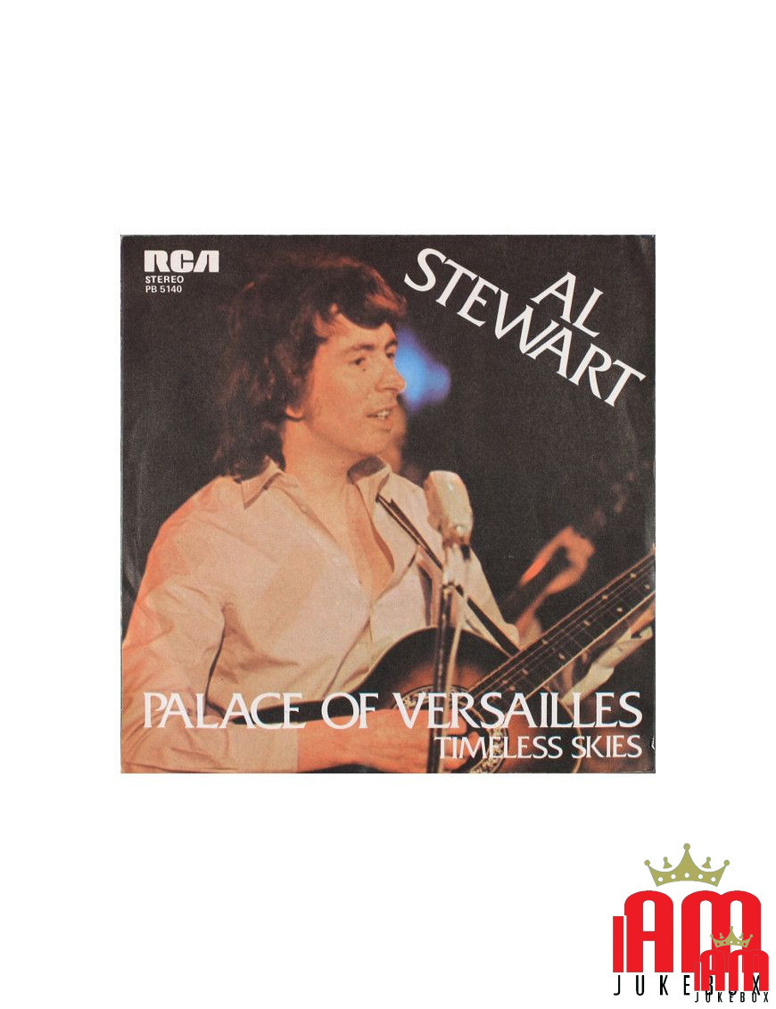 Palace Of Versailles [Al Stewart] – Vinyl 7", 45 RPM, Stereo [product.brand] 1 - Shop I'm Jukebox 