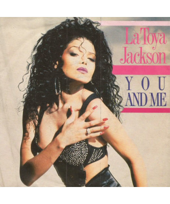 You And Me [La Toya Jackson] - Vinyl 7", 45 RPM, Single