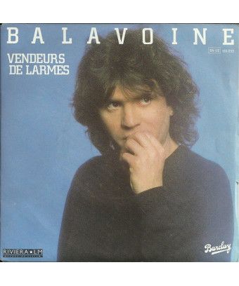 Vendeurs De Larmes [Daniel Balavoine] - Vinyl 7", 45 RPM, Single [product.brand] 1 - Shop I'm Jukebox 