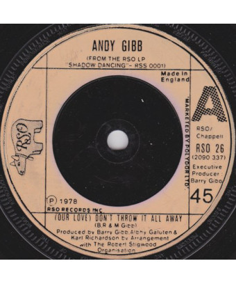 (Our Love) Don't Throw It All Away  [Andy Gibb] - Vinyl 7", 45 RPM, Single